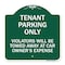 Signmission Tenant Parking Violators Towed Away Car Owners Expense Heavy-Gauge Alum, 18" L, 18" H, GW-1818-22827 A-DES-GW-1818-22827 - alternate 1